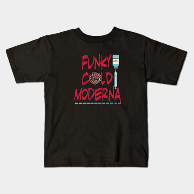 Funky Cold Moderna Kids T-Shirt by pjsignman